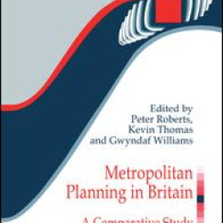 Metropolitan Planning in Britain Metropolitan Planning in Britain