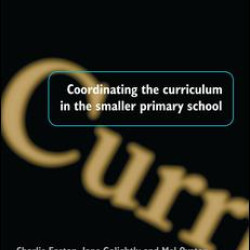 Coordinating the Curriculum in the Smaller Primary School