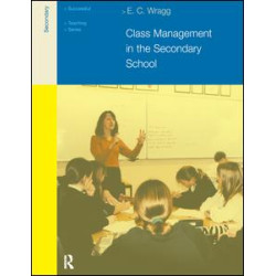 Class Management in the Secondary School Class Management in the Secondary School