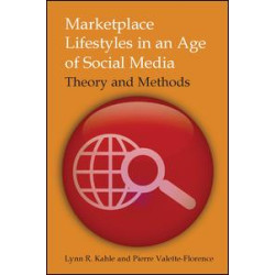 Marketplace Lifestyles in an Age of Social Media: Theory and Methods Marketplace Lifestyles in an Age of Social Media: Theory and Methods