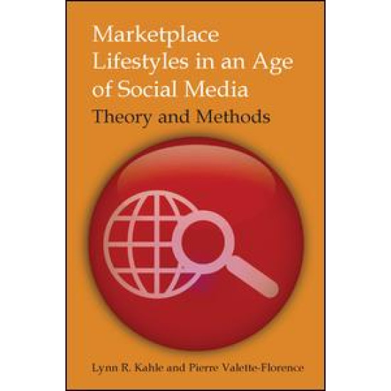 Marketplace Lifestyles in an Age of Social Media: Theory and Methods