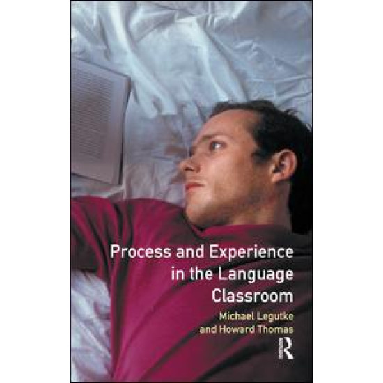 Process and Experience in the Language Classroom