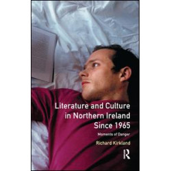 Literature and Culture in Northern Ireland Since 1965 Literature and Culture in Northern Ireland Since 1965