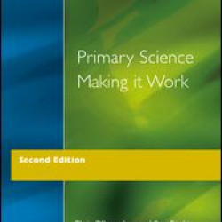 Primary Science - Making It Work