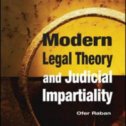 Modern Legal Theory & Judicial Impartiality Modern Legal Theory & Judicial Impartiality