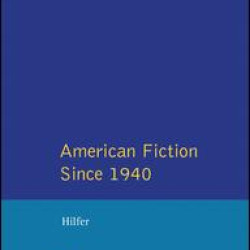 American Fiction Since 1940 American Fiction Since 1940