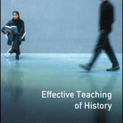 Effective Teaching of History, The