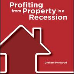 Profiting from Property in a Recession