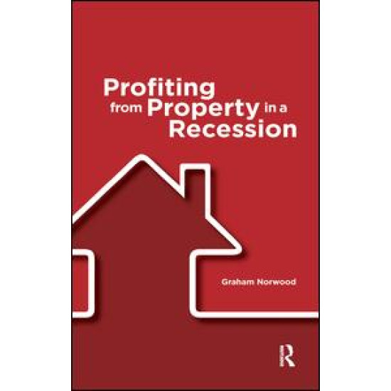 Profiting from Property in a Recession