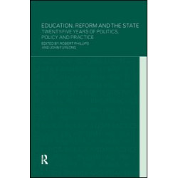 Education, Reform and the State Education, Reform and the State