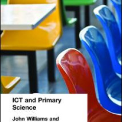 ICT and Primary Science ICT and Primary Science