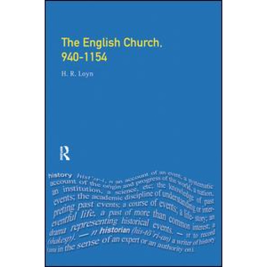 The English Church, 940-1154 The English Church, 940-1154
