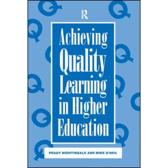 Achieving Quality Learning in Higher Education Achieving Quality Learning in Higher Education
