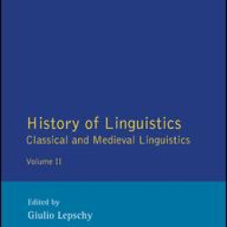History of Linguistics Volume II History of Linguistics Volume II