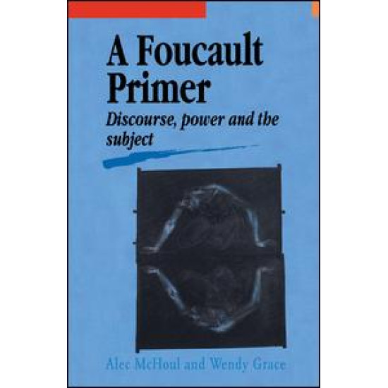 A Foucault Primer A Foucault Primer