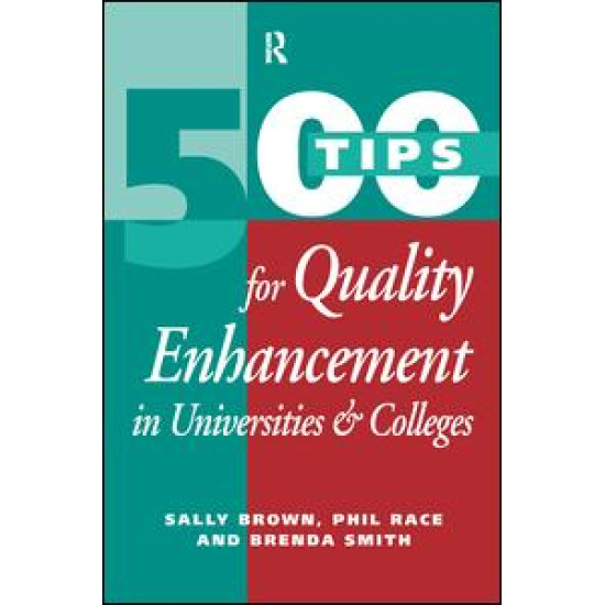 500 Tips for Quality Enhancement in Universities and Colleges 500 Tips for Quality Enhancement in Universities and Colleges