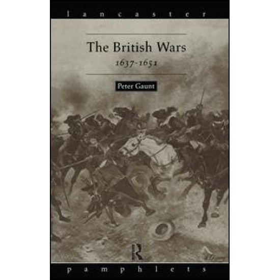 The British Wars, 1637-1651