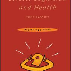 Stress, Cognition and Health Stress, Cognition and Health