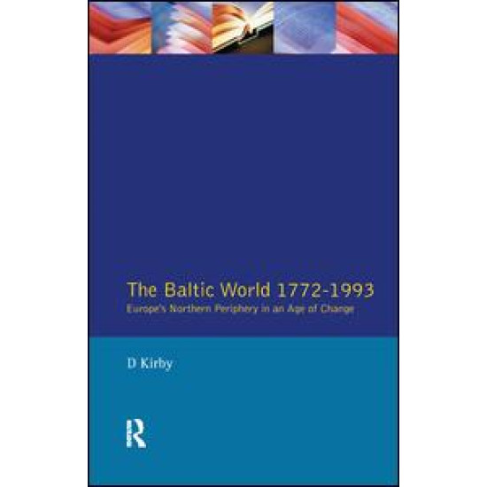 The Baltic World 1772-1993 The Baltic World 1772-1993