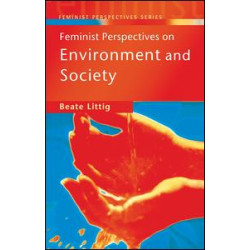 Feminist Perspectives on Environment and Society