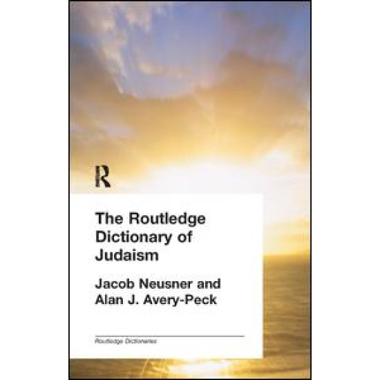 The Routledge Dictionary of Judaism