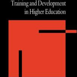 The Effective Evaluation of Training and Development in Higher Education The Effective Evaluation of Training and Development in Higher Education