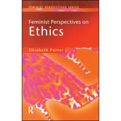 Feminist Perspectives on Ethics
