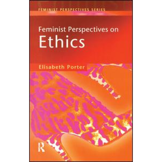 Feminist Perspectives on Ethics