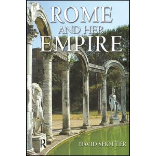 Rome and her Empire Rome and her Empire