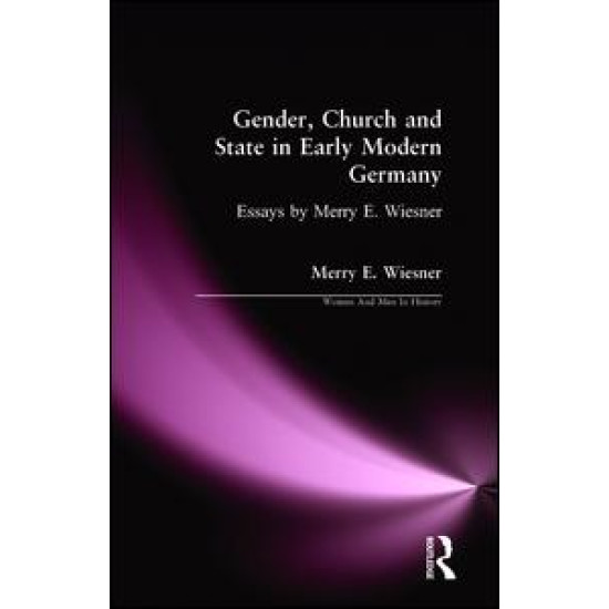 Gender, Church and State in Early Modern Germany