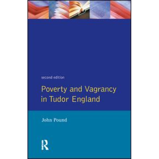 Poverty and Vagrancy in Tudor England
