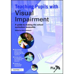 Teaching Pupils with Visual Impairment Teaching Pupils with Visual Impairment