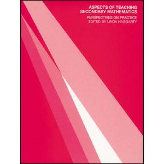 Aspects of Teaching Secondary Mathematics Aspects of Teaching Secondary Mathematics
