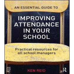 An Essential Guide to Improving Attendance in your School An Essential Guide to Improving Attendance in your School
