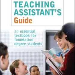 The Teaching Assistant's Guide The Teaching Assistant's Guide