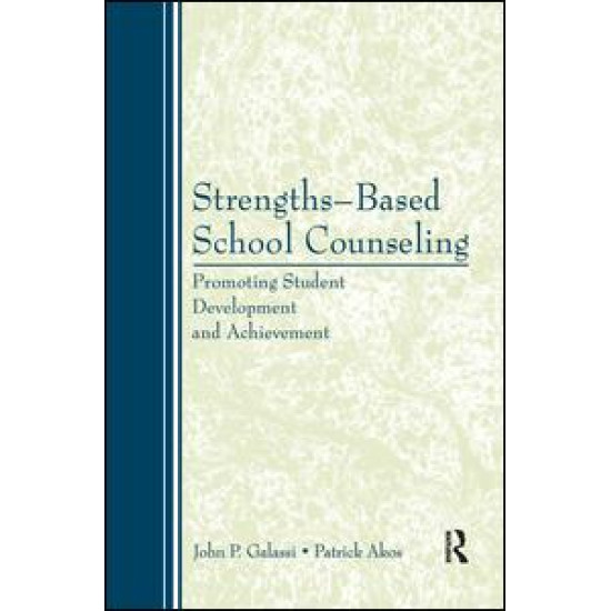 Strengths-Based School Counseling Strengths-Based School Counseling