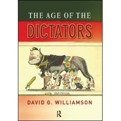 The Age of the Dictators The Age of the Dictators