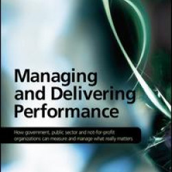 Managing and Delivering Performance Managing and Delivering Performance