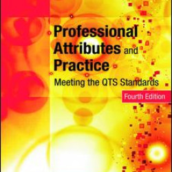 Professional Attributes and Practice Professional Attributes and Practice