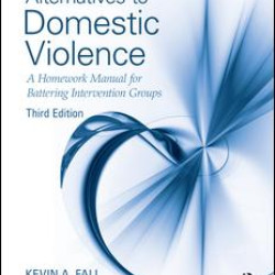 Alternatives to Domestic Violence Alternatives to Domestic Violence