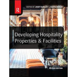 Developing Hospitality Properties and Facilities Developing Hospitality Properties and Facilities