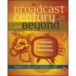 The Broadcast Century and Beyond The Broadcast Century and Beyond