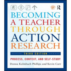 Becoming a Teacher through Action Research Becoming a Teacher through Action Research