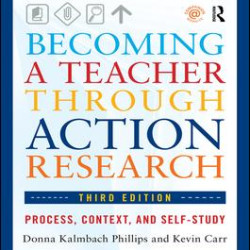 Becoming a Teacher through Action Research Becoming a Teacher through Action Research