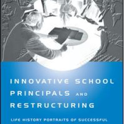 Innovative School Principals and Restructuring