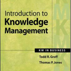 Introduction to Knowledge Management Introduction to Knowledge Management