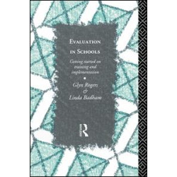 Evaluation in Schools Evaluation in Schools