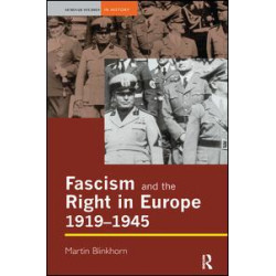 Fascism and the Right in Europe 1919-1945