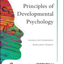 Principles of Developmental Psychology Principles of Developmental Psychology