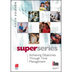 Achieving Objectives Through Time Management Achieving Objectives Through Time Management